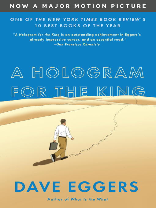 Title details for A Hologram for the King by Dave Eggers - Available